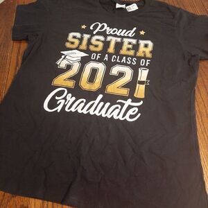 NWT XL PROUD SISTER OF A CLASS OF 2021 GRADUATE T-Shirt